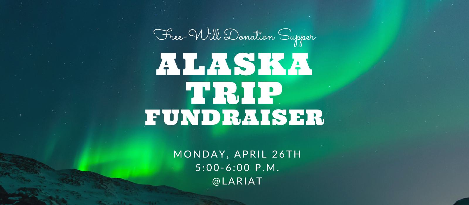 Alaska Science Trip Free-Will Supper 