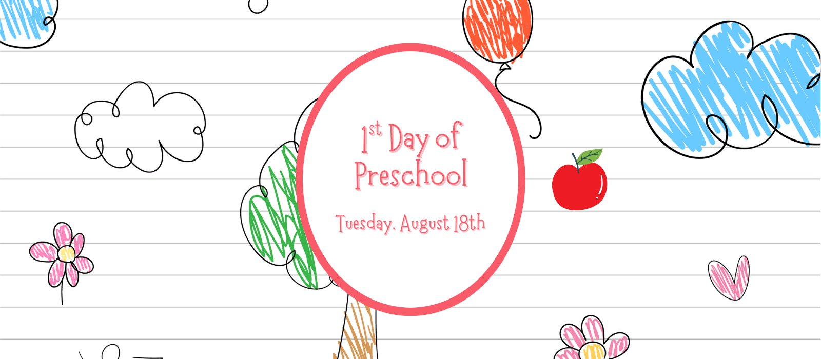1st Day of Preschool, Tuesday, August 18th
