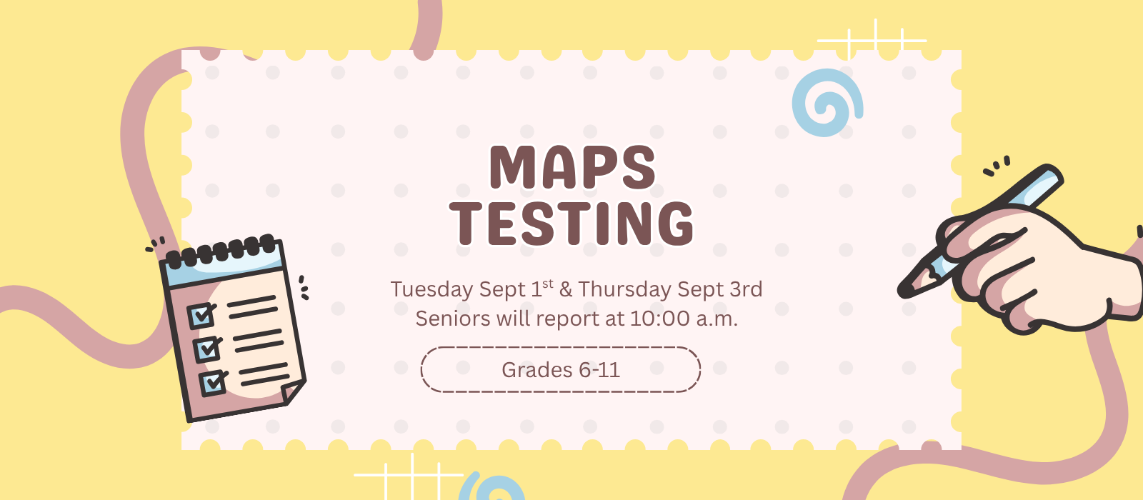 MAPS Testing on Tuesday and Thursday