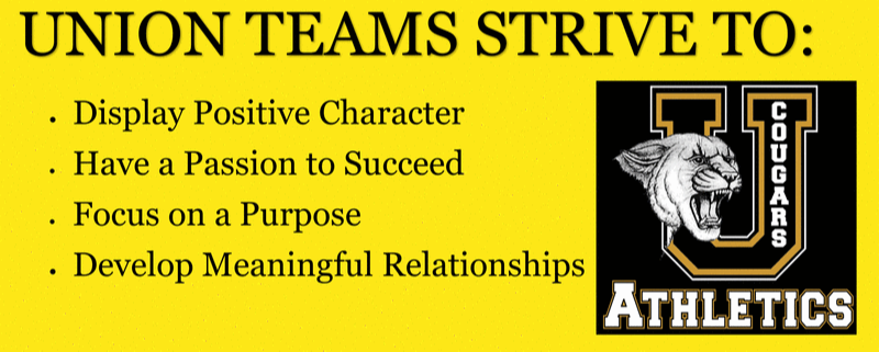 Union teams strive to: display positive character, have a passion to succeed, focus on a purpose, and develop meaningful relationships