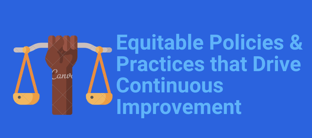 Equitable Policies & Practices