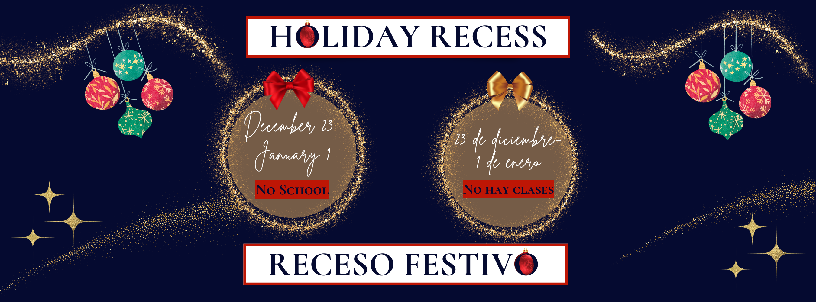 Holiday recess will take place from December 23 to January 1. There will be no school during this time.