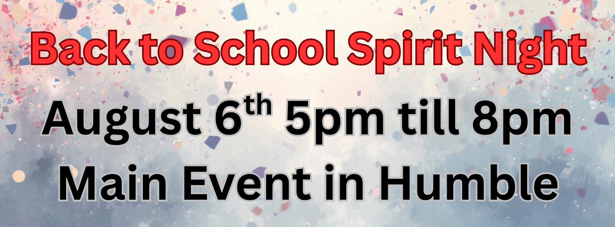 Back To School Spirit Night Aug 6th Main Event Humble Texas 5-8 pm