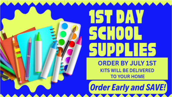 1st Day School Supplies, Easiest Way to Order Your 2025-2026 School Supplies, Order Early and Save!