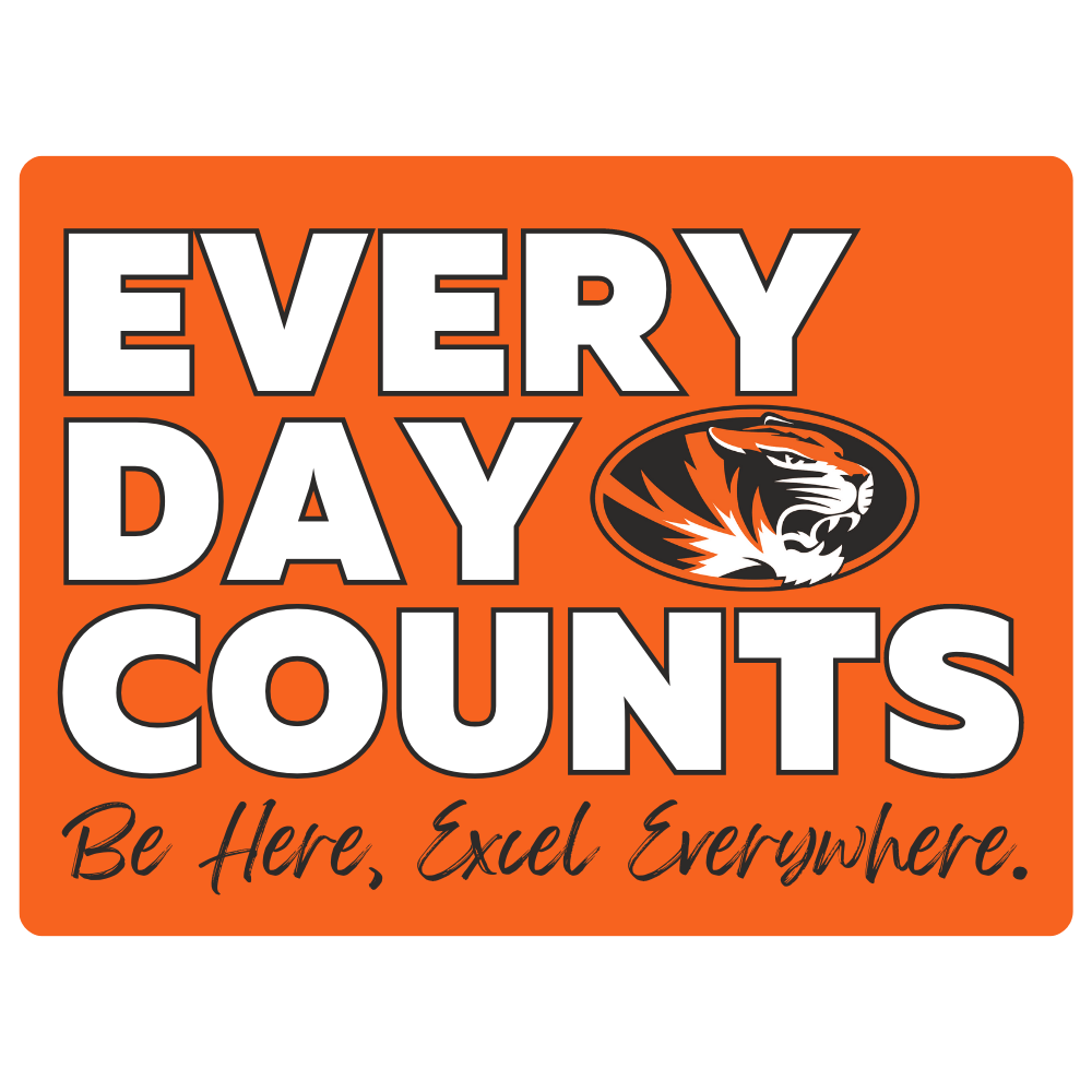 Orange background with white text that reads "Every Day Counts," then, "Be here, excel everywhere."