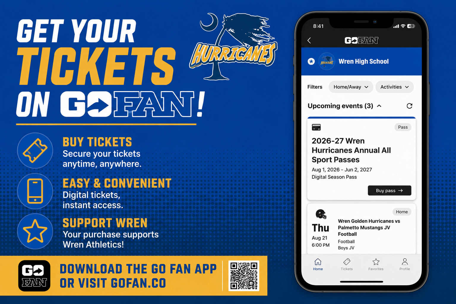 romotional graphic for Wren High School Athletics encouraging fans to purchase digital tickets through the GoFan app. The design features a blue and gold Hurricanes theme with bold “Get Your Tickets on GoFan!” text, the Wren Hurricanes logo, a smartphone mockup displaying the 2026–27 Wren Hurricanes Annual All Sport Passes, and icons highlighting ticket purchasing, convenience, and support for Wren Athletics. A QR code and GoFan branding appear along the bottom for quick access to tickets and the app.