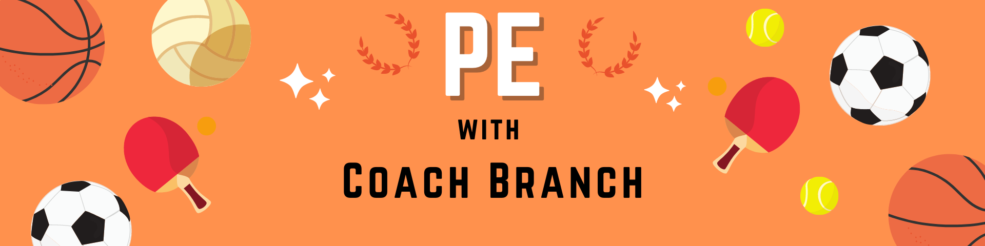 PE with Coach Branch