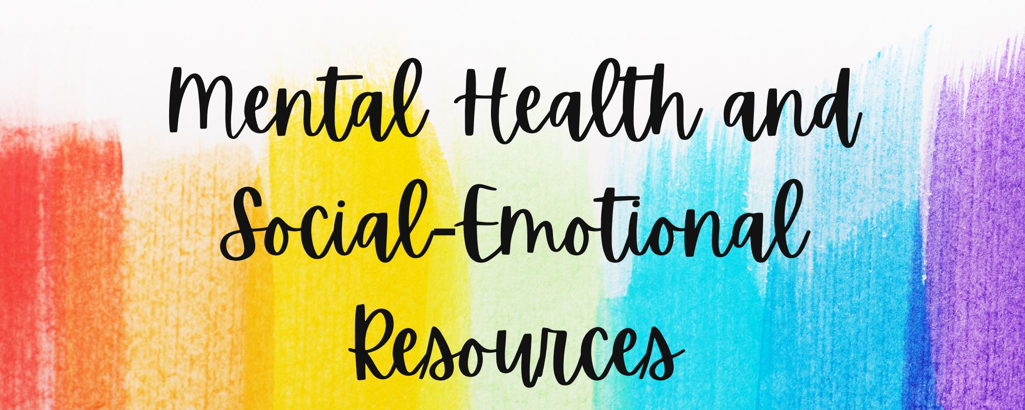 Mental Health and Social Emotional Resources