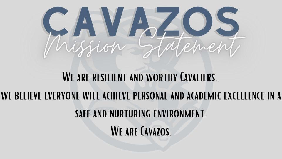 Cavazos Mission Statement