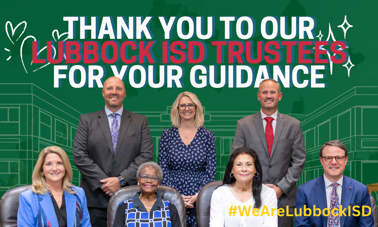 Thank you to our Lubbock ISD Trustees for your guidance