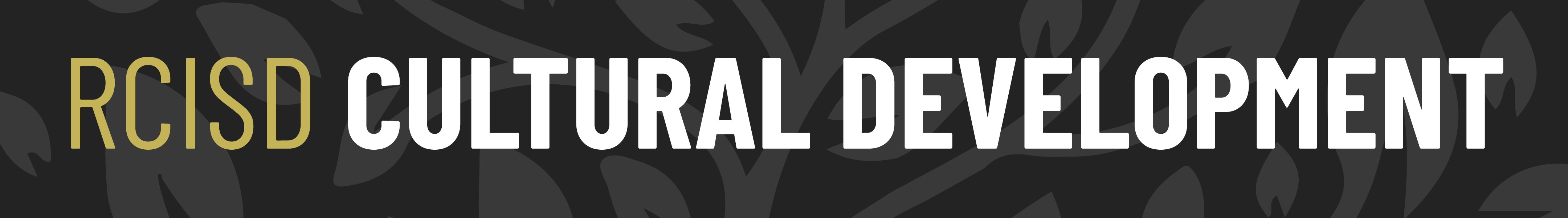 Cultural Development Royse City ISD