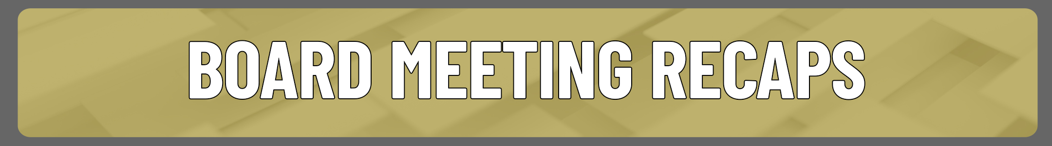 board meeting recaps button