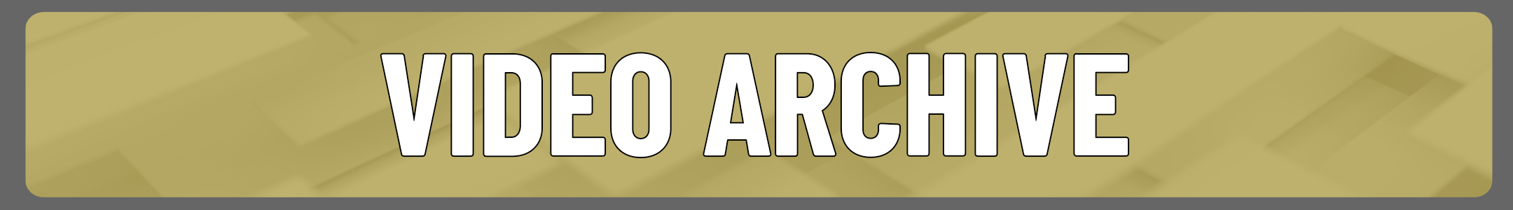 video archive Button