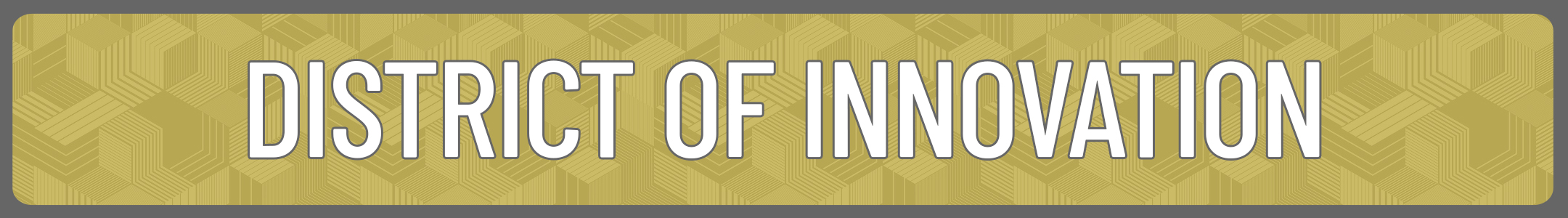 district of innovation button