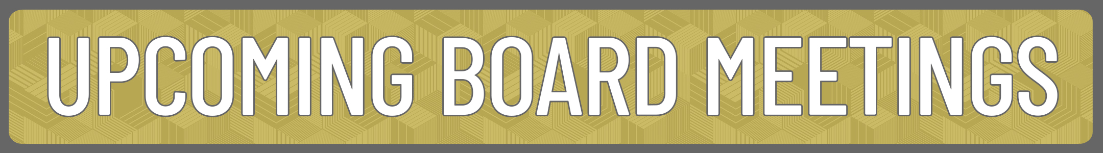 upcoming board meetings Button