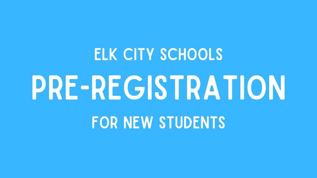 Elk City Schools Pre registration for new students