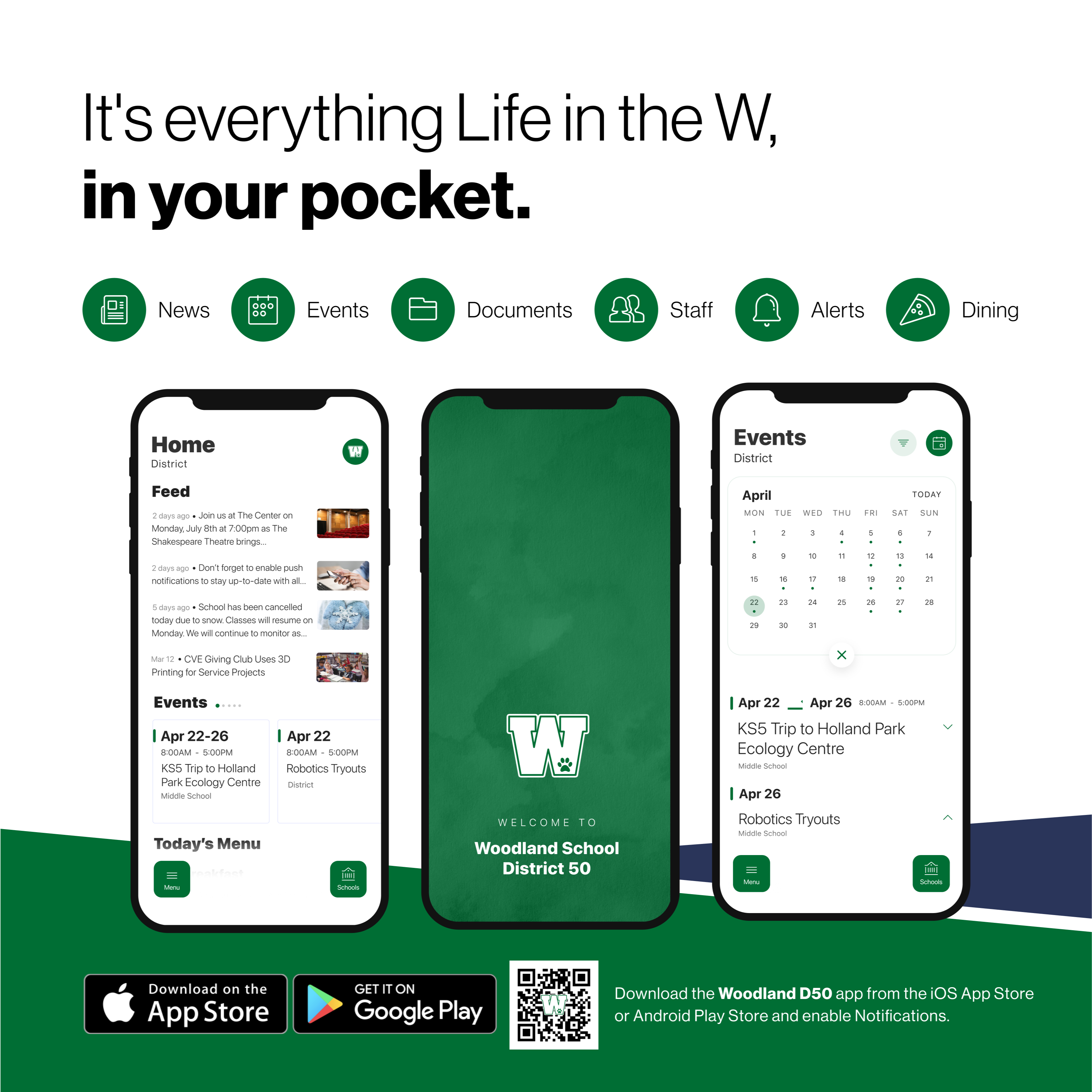 It's everything Life in the W, in your pocket. 「ロミ News [8go Events Documents 33 Staff Alerts Dining W WELCOME TO Woodland School District 50 Download on the App Store GET IT ON Google Play Download the Woodland D50 app from the iOS App Store or Android Play Store and enable Notifications.