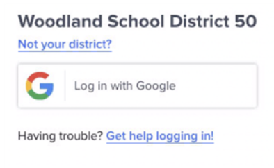 Woodland School District 50 Not your district? Log in with Google Having trouble? Get help logging in!