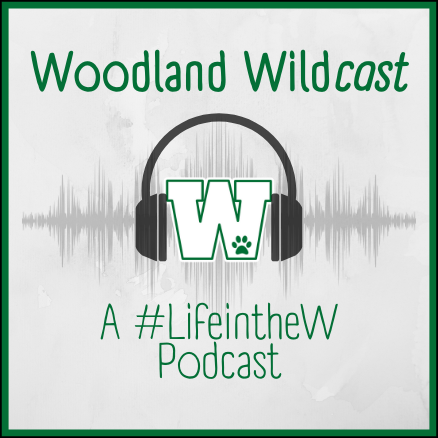 Woodland Wildcast - A #LifeintheW Podcast