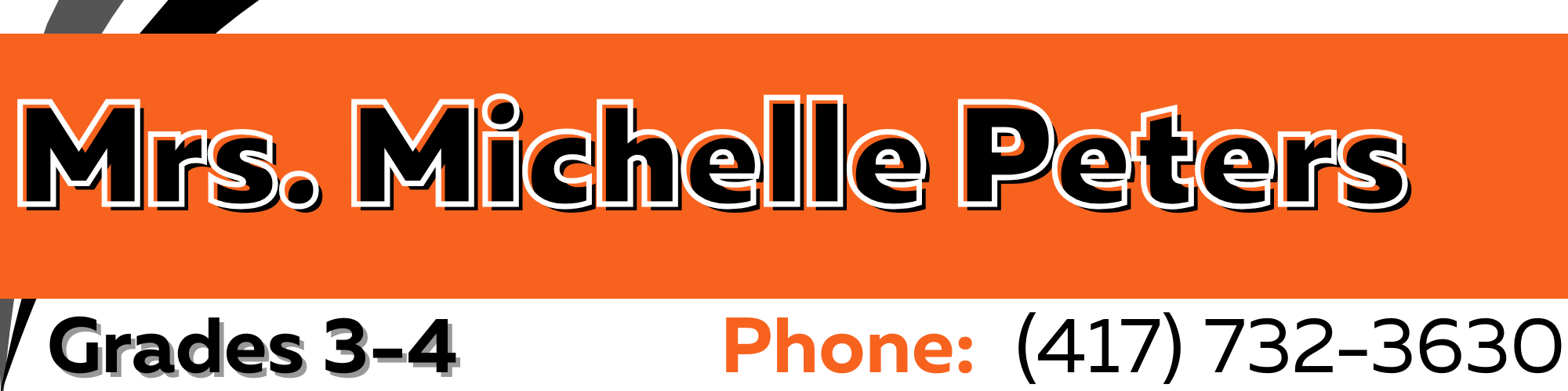 Contact information for Mrs. Michelle Peters, Grades 3-4. Phone number (417) 732-3630