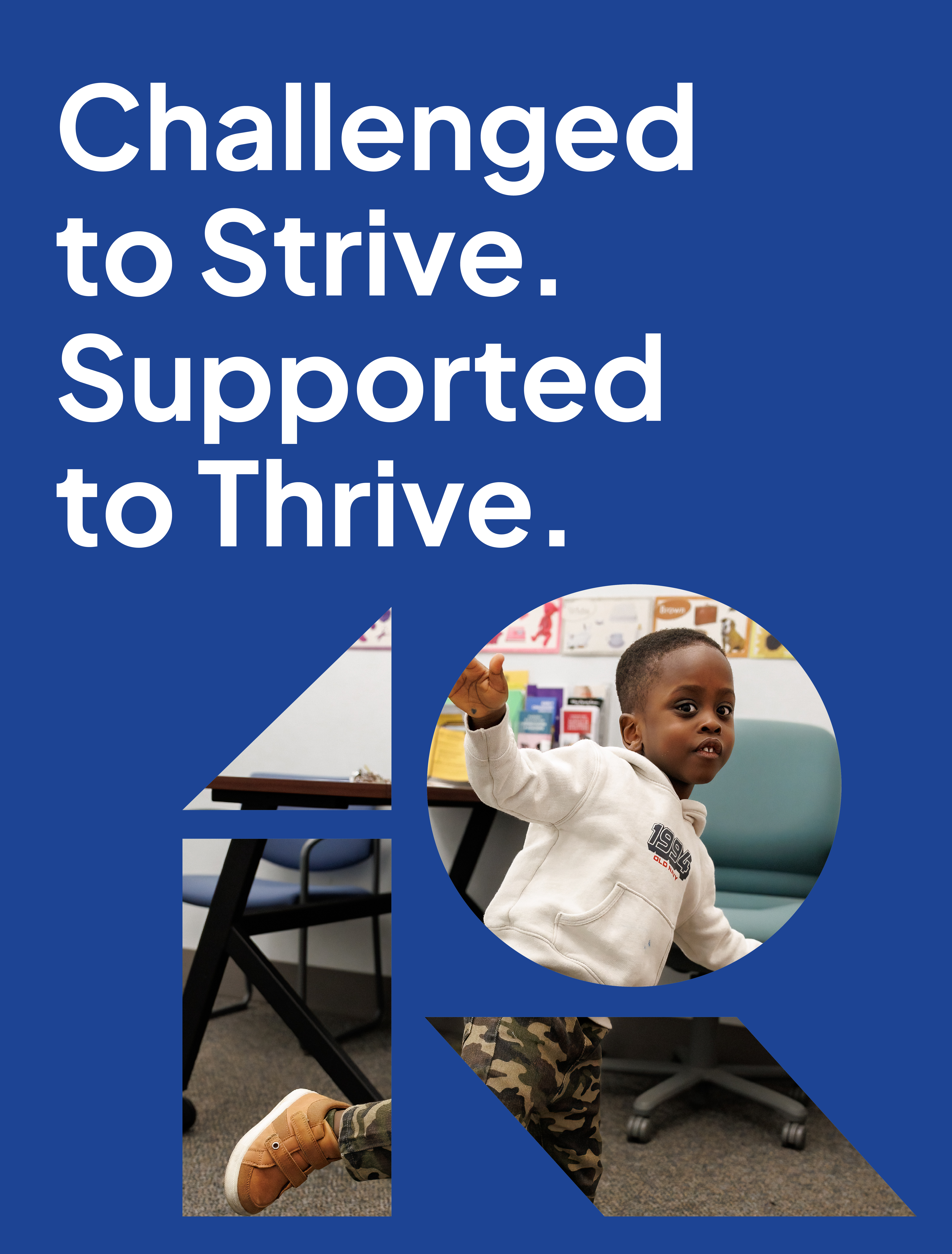 Challenged to Strive. Supported to Thrive