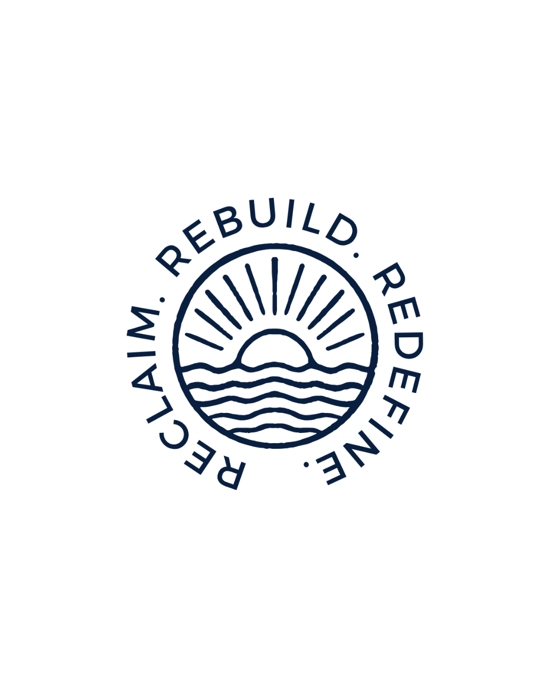 Reclaim. Rebuild. Redefine.