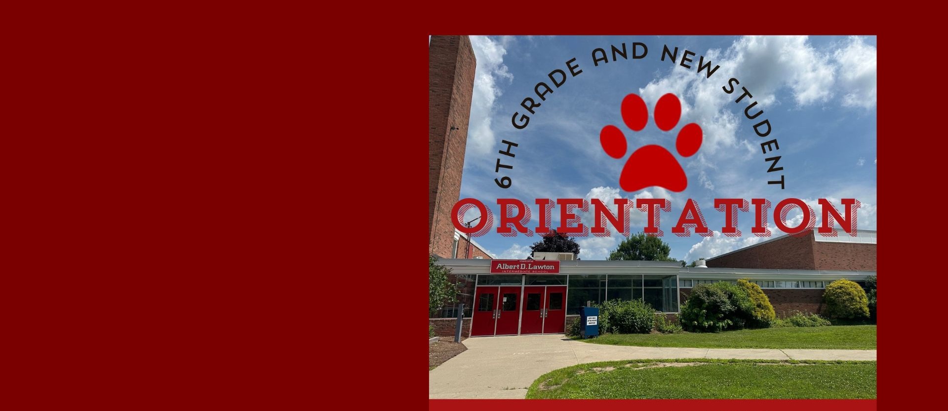 Red background, white text. A building with glass windows. "6th Grade and New Student Orientation" is written in white.