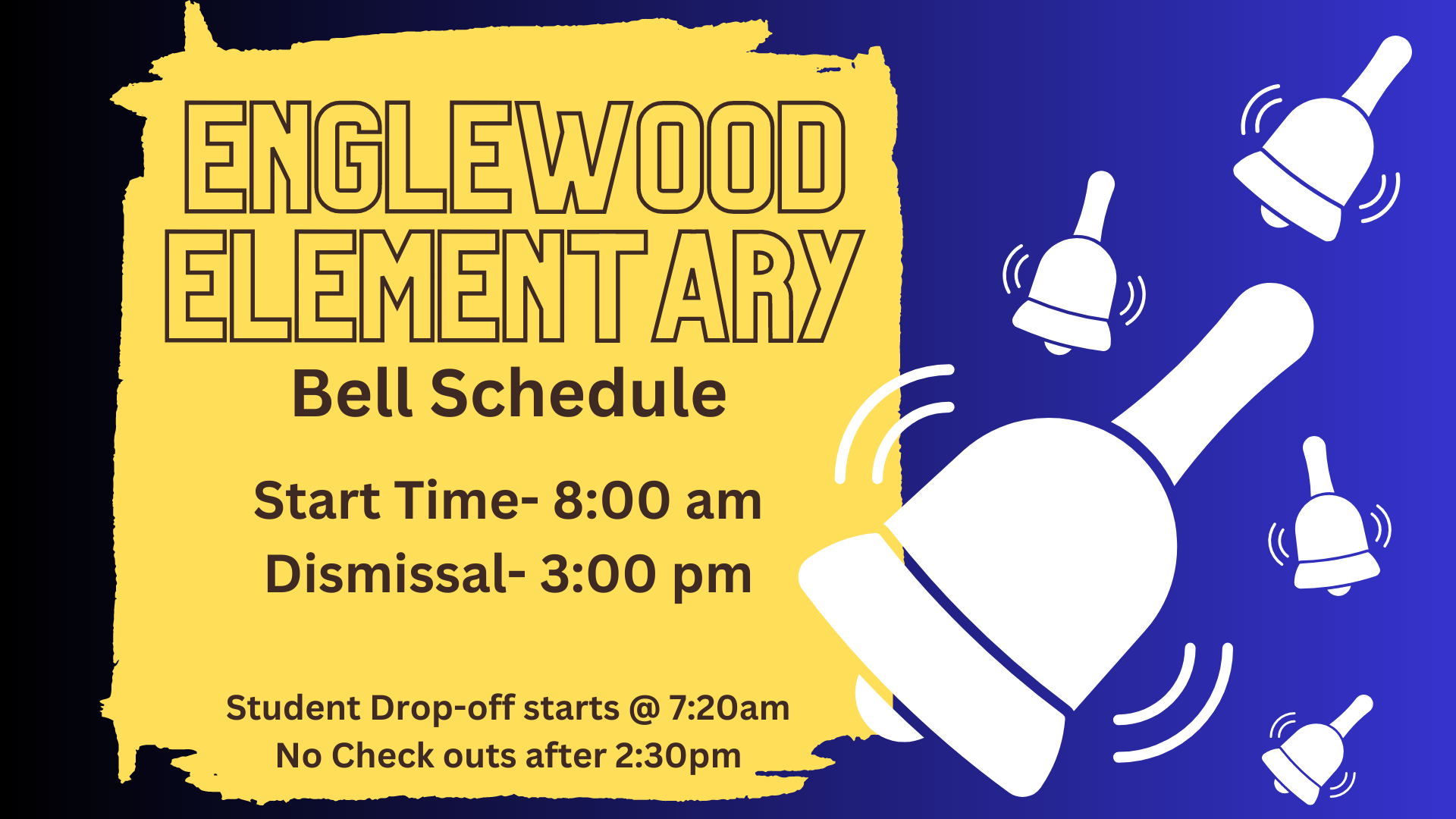 englewood elementary school bell schedule. start time 8AM. Dismissal time 3PM. Drop off time starts at 7:20 AM