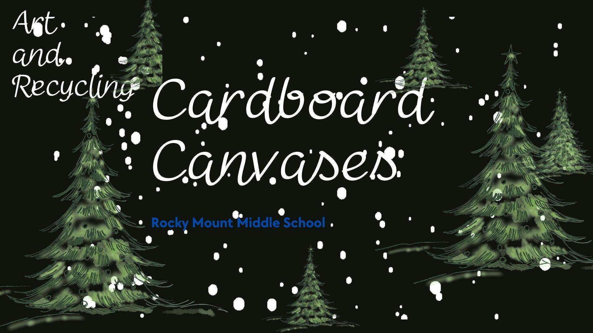Art and Recycling - Card board canvases