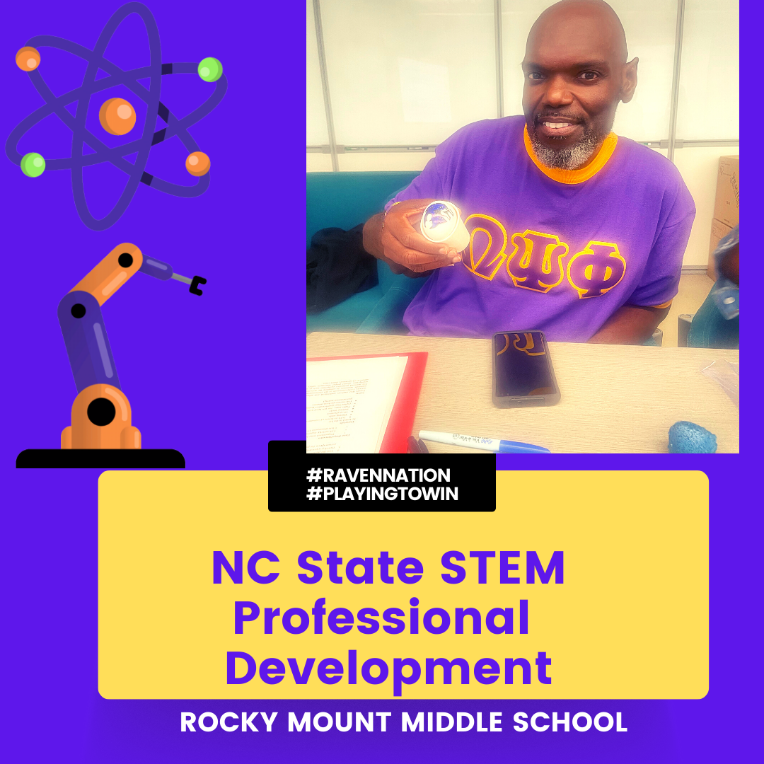#RAVENNATION #PLAYINGTOWIN NC State STEM Professional Development ROCKY MOUNT MIDDLE SCHOOL