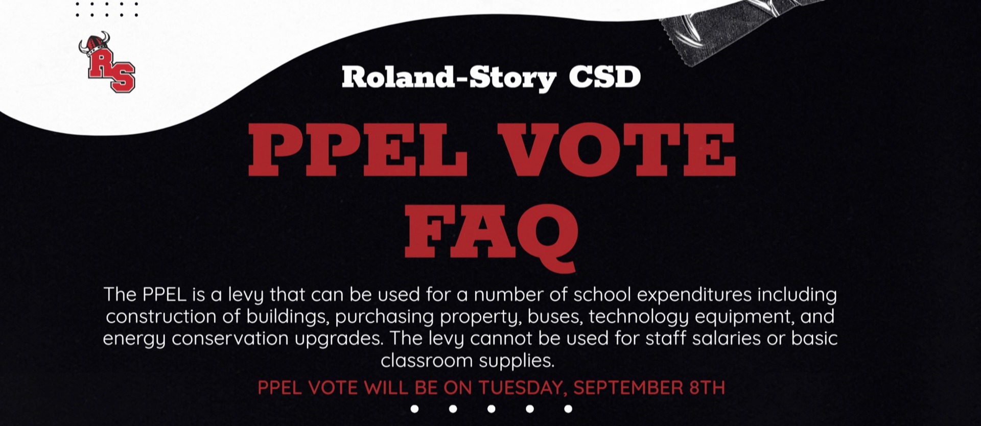 An advertisement poster for Roland-Story CSD. It says, "PPEL Vote FAQ." It's in red and white on a black background.