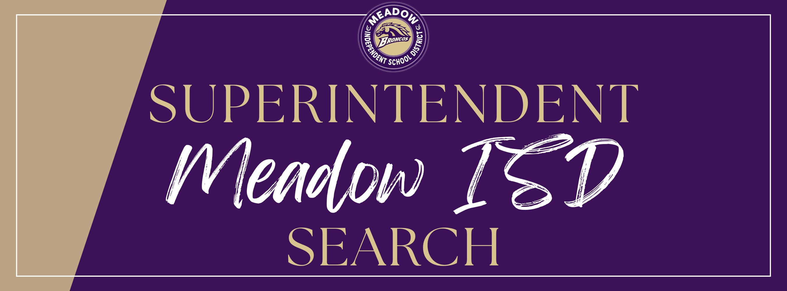 Superintendent Search Meadow ISD