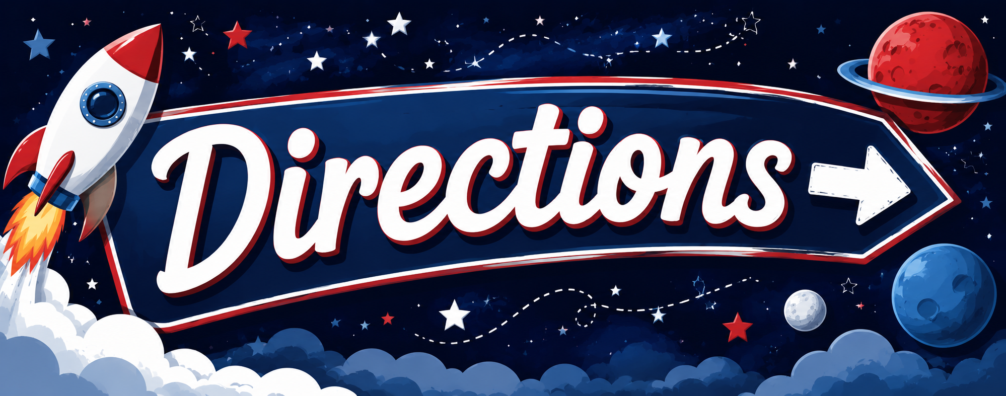 A banner with "Directions" text and a rocket, planets, stars, and clouds on a blue background.