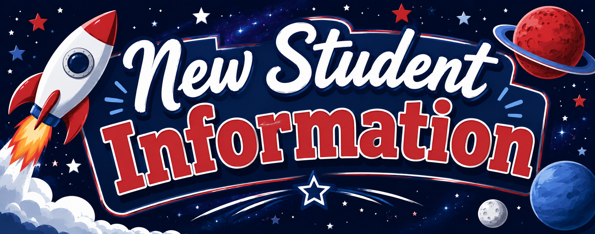 A banner displays "New Student Information" with a rocket, stars, planets, and moons against a blue space background.