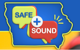 Safe and Sound Iowa logo for link to reporting  school threat