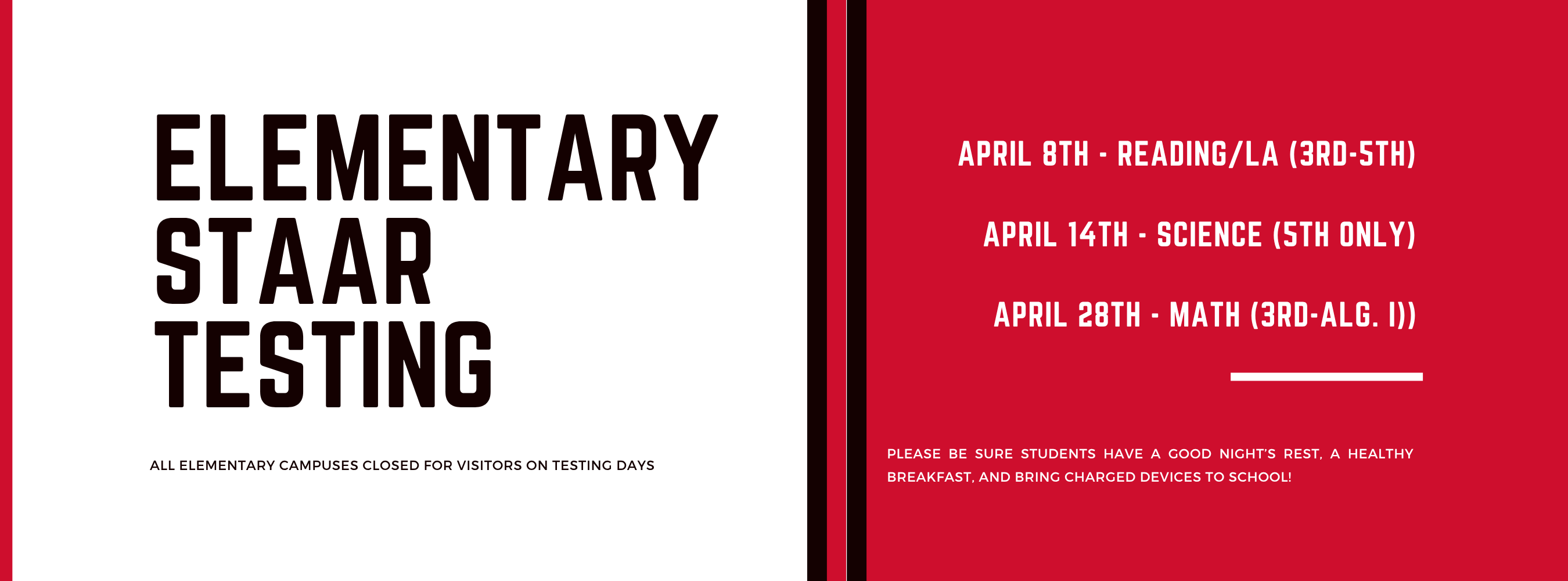 2026 Elementary STAAR dates. Wednesday 4/8 is ELAR STAAR,  Tuesday 4/14 is science STAAR, and Tuesday 4/28 is math STAAR.