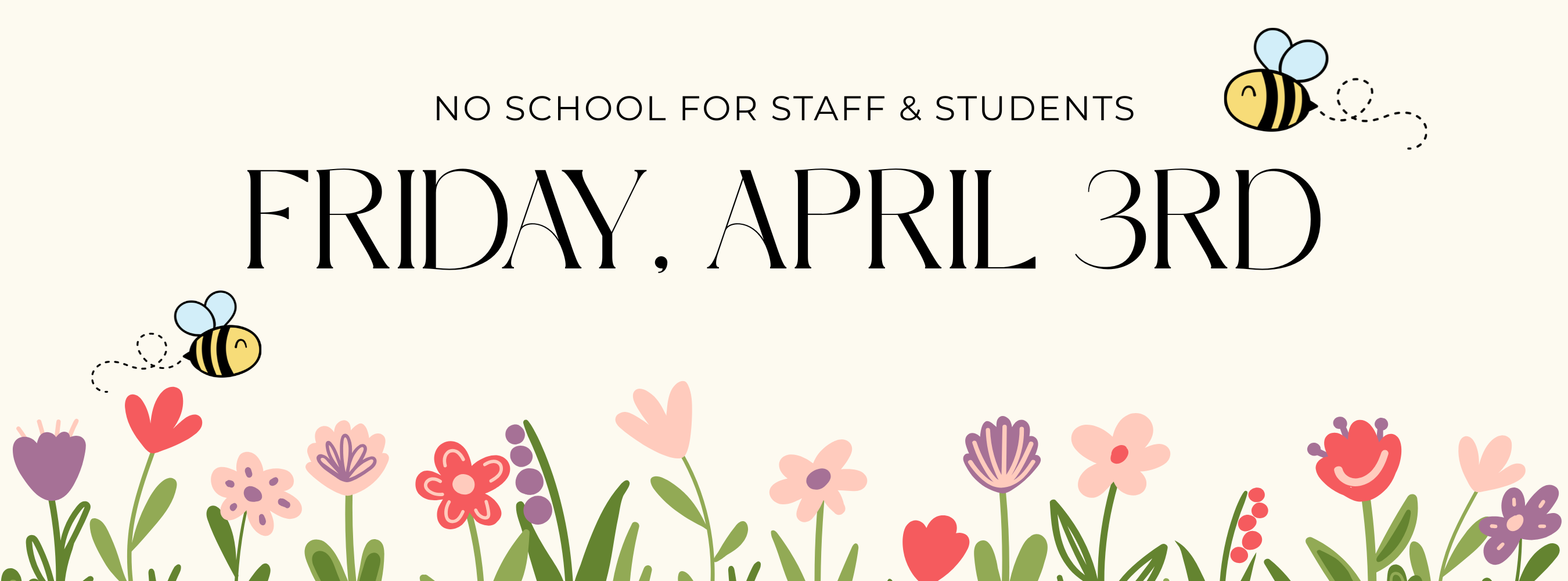 2026 GCISD All staff and students have no school on Friday, April 2nd.