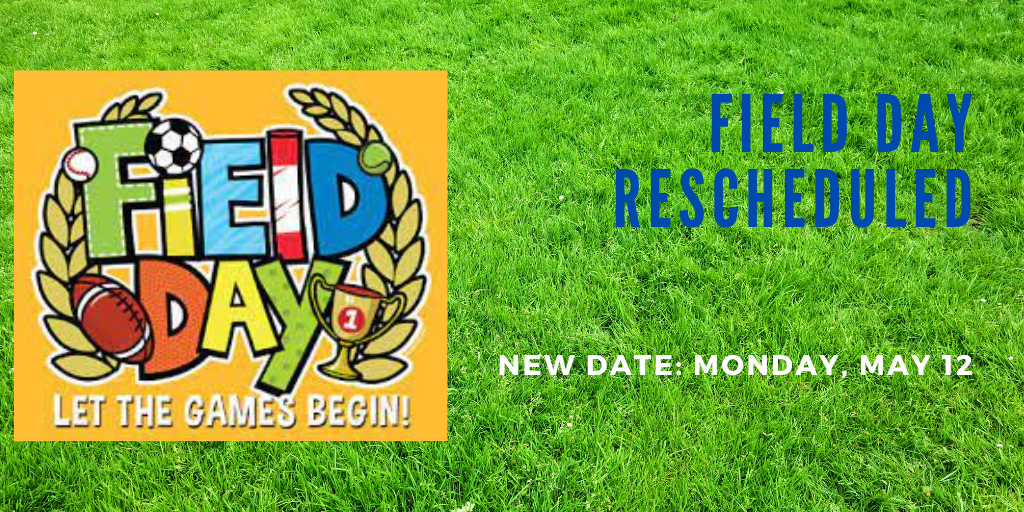 Field Day Rescheduled