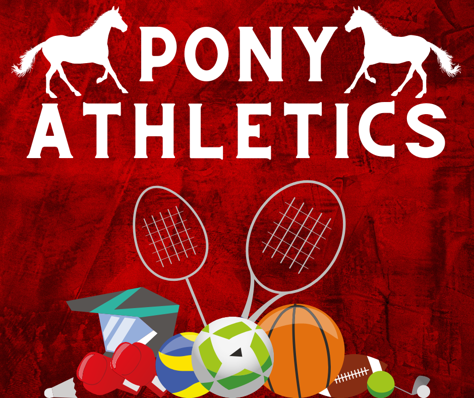 Clipart of different sports accoutrements with the words "Pony Athletics" above it, flanked by two outlines of Ponies.