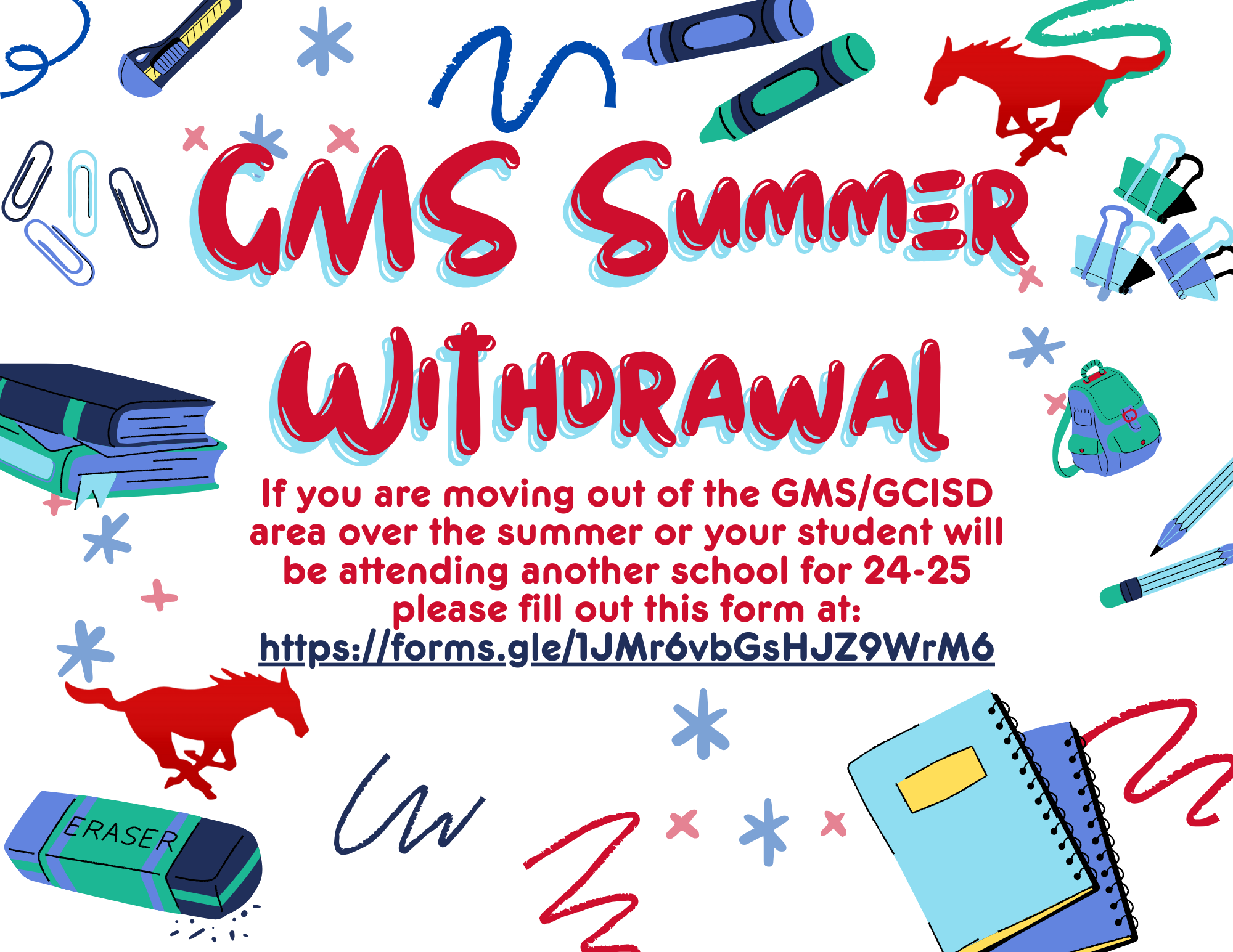 GMS Summer withdrawal: Same information as below