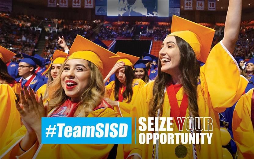 Team SISD Seize Your Opportunity text over image of graduates cheering in robes