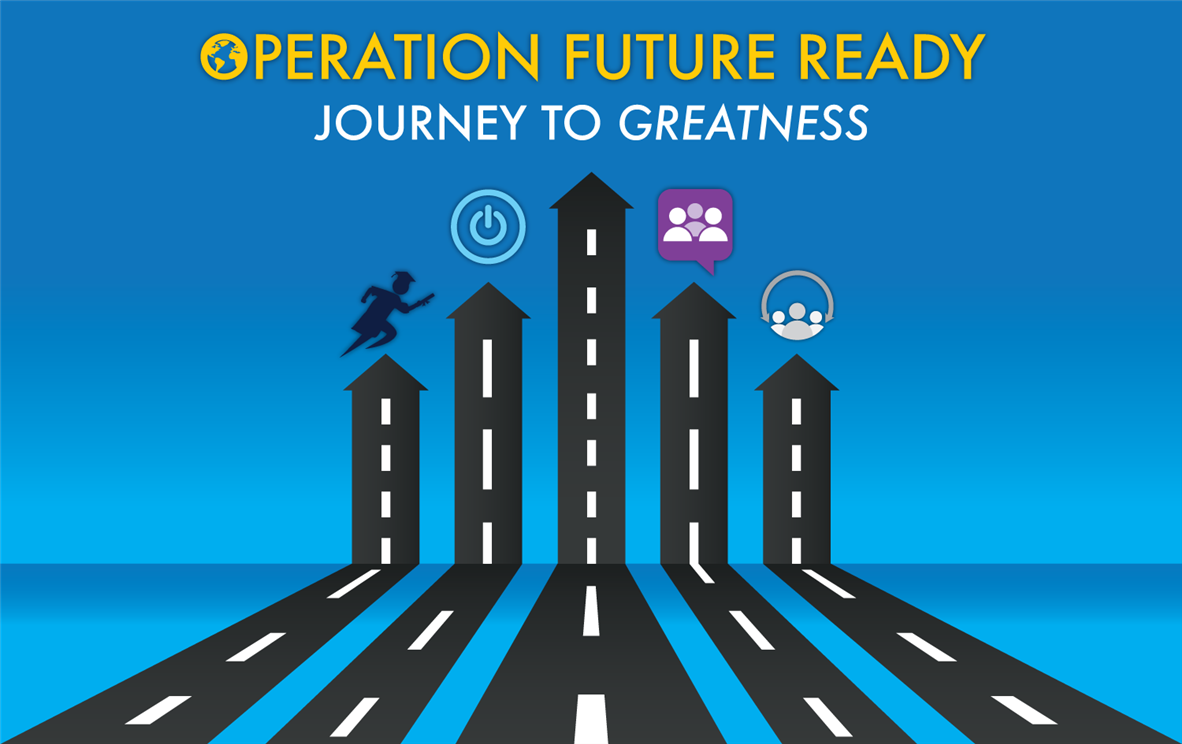 operation future ready - journey to greatness text over graphic of 5 roads that turn to arrows