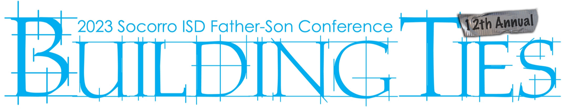 2023 sisd 12th annual father-son conference graphic - building ties