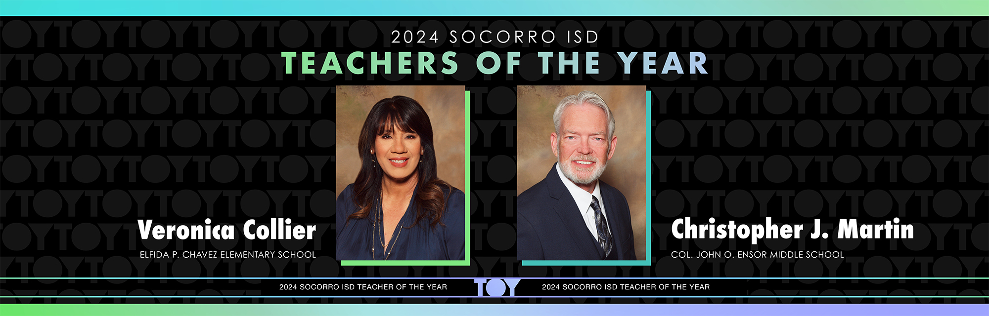 2024 Socorro ISD teachers of the year, Veronica Collier from Elfida Chavez Elementary and Christopher Martine from Col. John Ensor Middle School