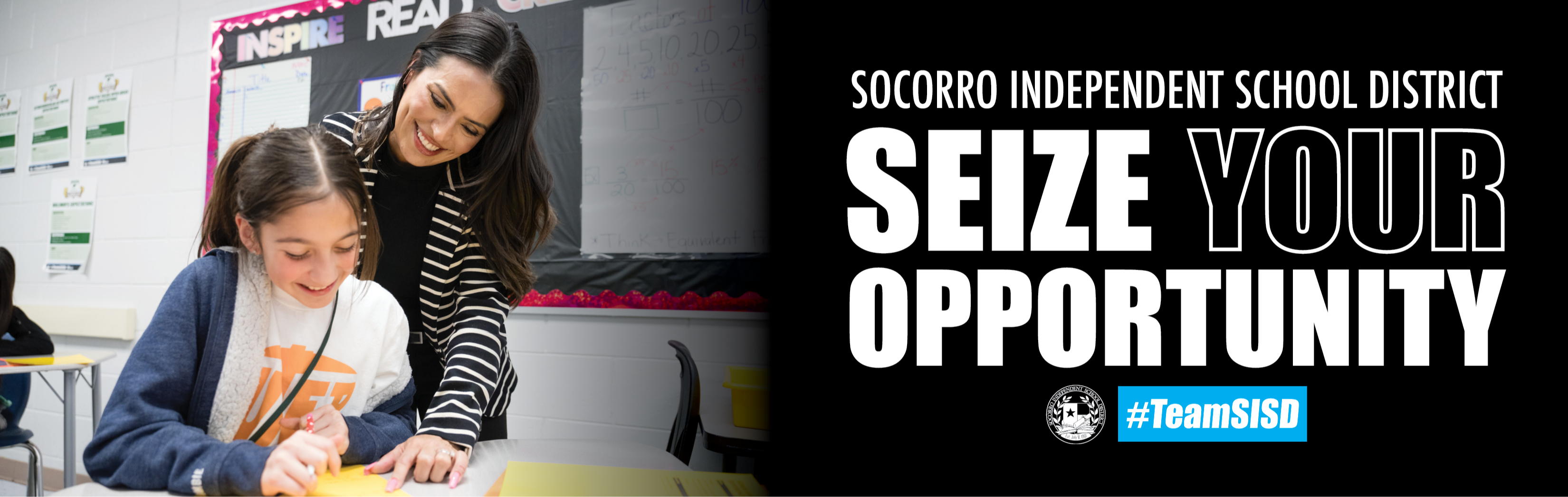 Socorro Independent School District, Seize Your Opportunity #TeamSISD