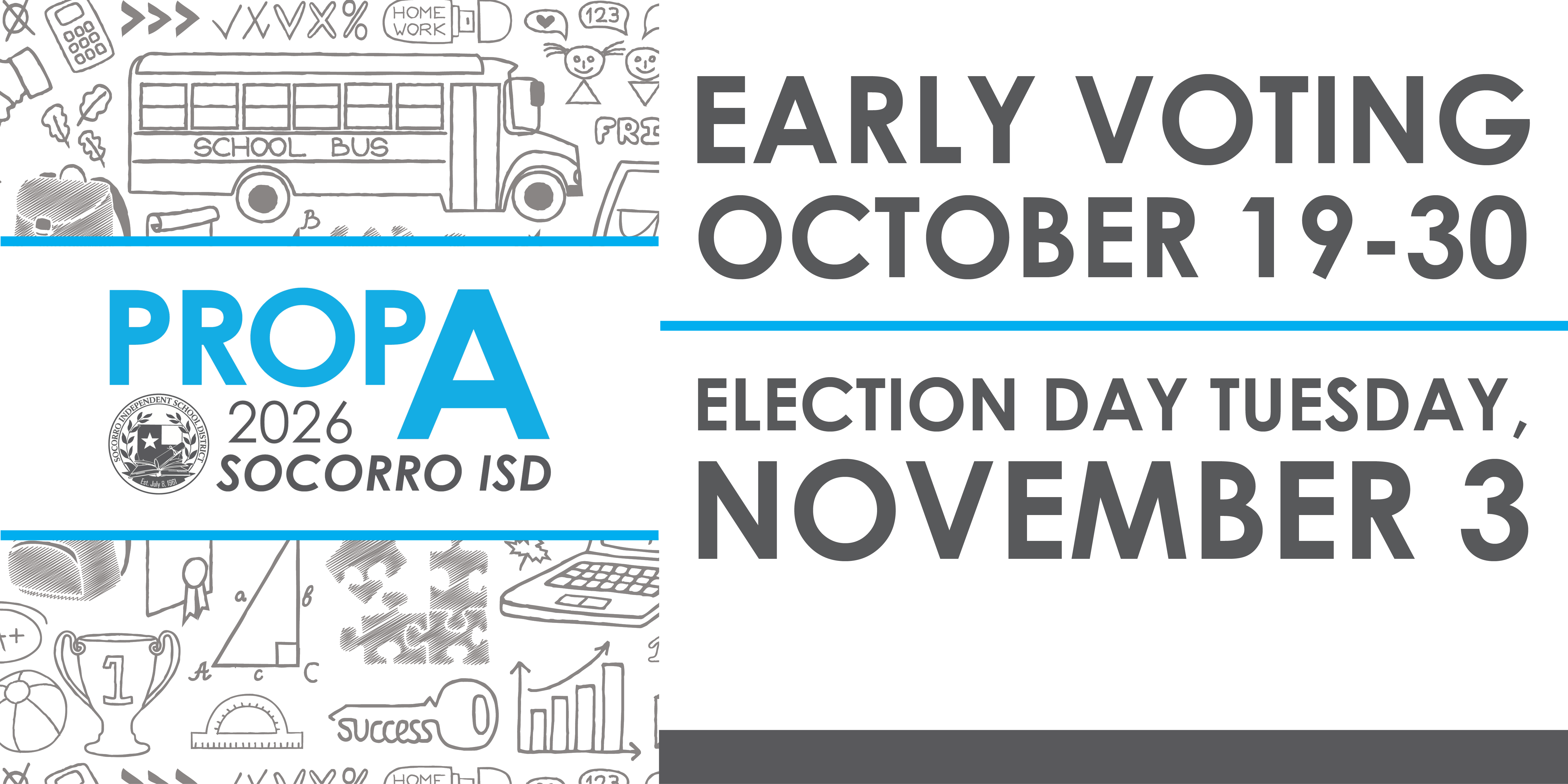Prop A 2026 Socorro ISD Early voting October 19-30 Election Day Tuesday November 3