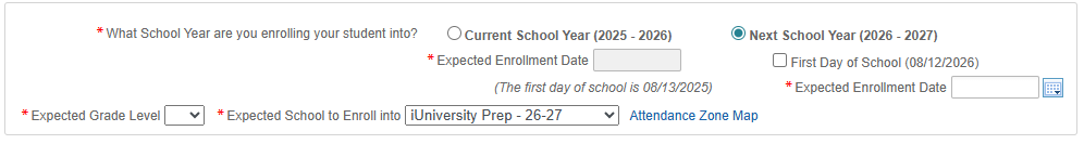 In the skyward window asking “What School Year are you enrolling your student into?”, choose “Next School Year (2026–2027)”. In the field “Expected School to Enroll into”, choose “iUniversity Prep – 26–27.”