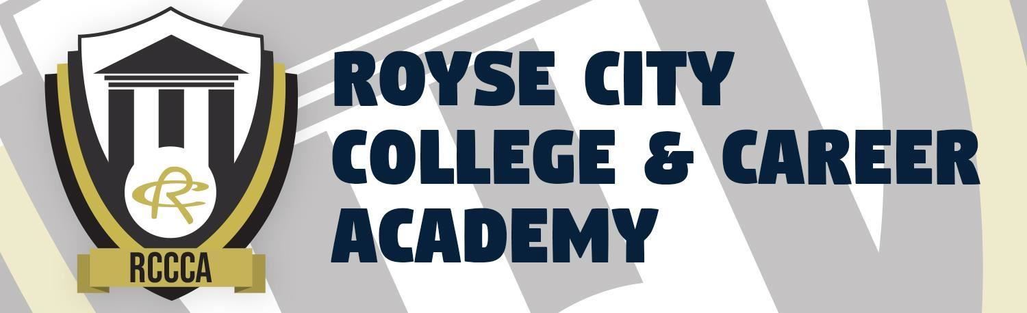 Royce City College and Career Academy banner