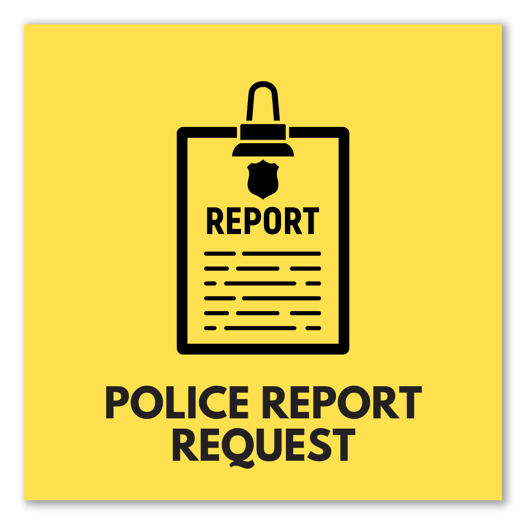 graphic that says police report request