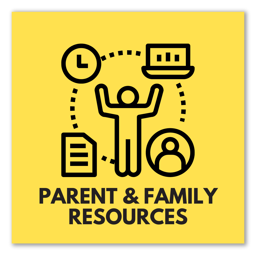 graphic that says parent and family resources